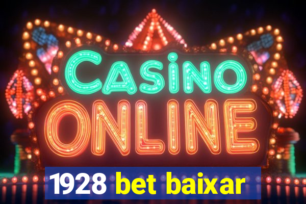 1928 bet baixar